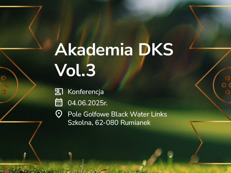 Akademia DKS Vol.3 – konferencja, która łączy technologię z energią sportu!